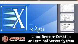 X2GO: Linux Remote Desktop & Terminal Server System With Support For Published Applications