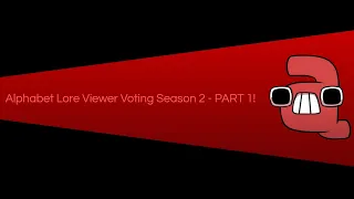 Alphabet Lore Viewer Voting - Season 2 Part 1!