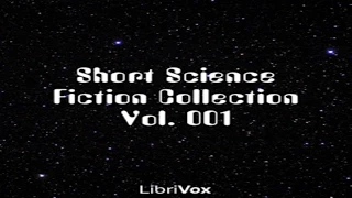Short Science Fiction Collection #1
