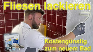 Fliesen lackieren leicht gemacht/ Schnell zum neuem Badezimmer