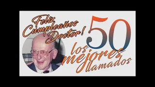 ¡Feliz cumpleaños Doctor Tangalanga! - Sus 50 mejores llamados (MEGA MIX mas de 4 HRS!!)