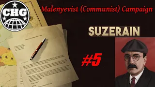 Suzerain: Malenyevist (Communist) Campaign #5 - Foul Play