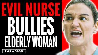 Evil Nurse Gets Caught Bullying Elderly Woman | Paradigm Studios