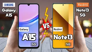 Samsung Galaxy A15 5G Vs Redmi Note 13 5G - Full Comparison ⚡ Techvs