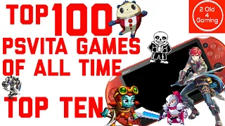 Top 100 PS Vita games of all time Part 10: Top Ten