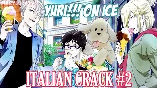 Yuri!!! On Ice - Crack Italiana #2