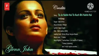 Song : Tu Jo Nahin Hai To Kuch Bhi Nahin Hai.../ Singer : Glen Johnn