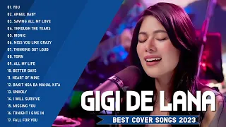 Gigi De Lana 💖Top 20 Hits Songs Cover Nonstop Playlist 2023 💖  Gigi De Lana OPM Ibig Kanta 💖Opm 2023