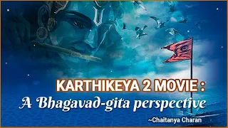 Karthikeya 2 movie: A Bhagavad-gita perspective