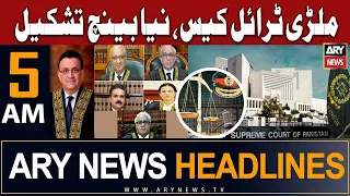 ARY News 5 AM Headlines 27th June | 𝐌𝐢𝐥𝐢𝐭𝐚𝐫𝐲 𝐓𝐫𝐢𝐚𝐥 𝐂𝐚𝐬𝐞, 𝐍𝐚𝐲𝐚 𝐁𝐞𝐧𝐜𝐡 𝐓𝐚𝐬𝐡𝐤𝐞𝐞𝐥