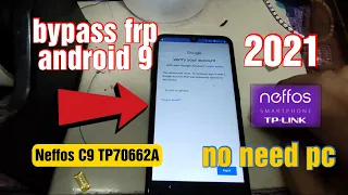 TP Link Neffos C9 TP7062A FRP bypass 2021
