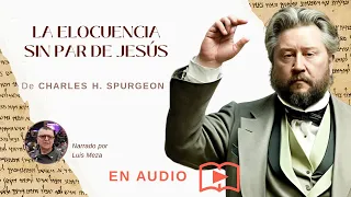 La elocuencia sin par de Jesús / Charles Spurgeon (Juan 7:46)