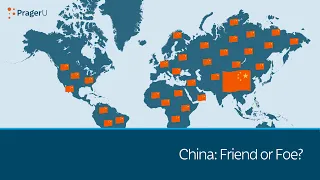 China: Friend or Foe? | 5 Minute Video