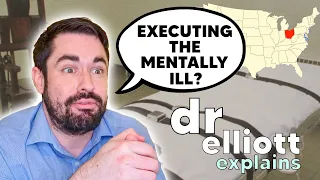 The Death Penalty for the Mentally Ill? | Forensic Psychiatrist Explains Ohio's New Law | Dr Elliott