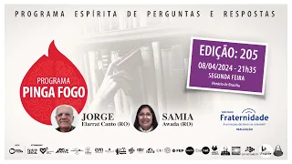 PINGA FOGO Nº 205 | JORGE ELARRAT E SAMIA AWADA