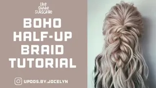 Boho Half-Up Braid Tutorial