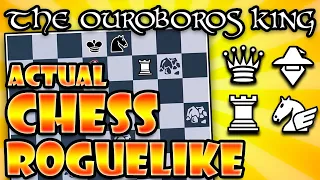 Extremely Promising Actual Chess Roguelike! | The Ouroboros King