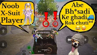 ULTIMATE😱 LEVEL IRRITATING X-SUIT PLAYER || IRRITATING RANDOM GIRL 👯‍♀️ IN BGMI #BGMI #PUBG #WTF