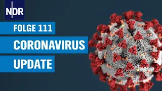 Coronavirus-Update #111: It Ain't Over 'Til It's Over | NDR Podcast