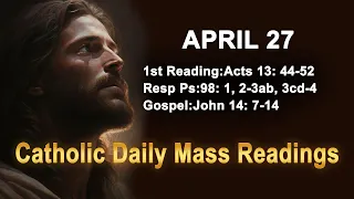 Catholic Daily Mass Readings for today I Saturday April 27 2024