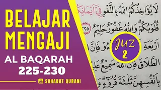 TADARUS ALQURAN MERDU: Belajar Membaca Al Quran Juz 2 | Surah Al Baqarah Ayat 225 230 Murottal Juz 2