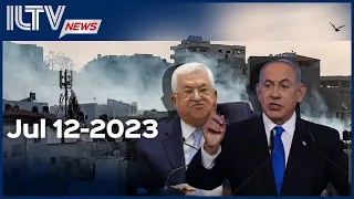 Israel Daily News – July 12, 2023