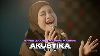 Ernie Zakri- Masing Masing (LIVE) #Akustikasuria