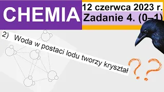 Typ Kryształu i Siła Oddziaływań🧊 - Chemia CKE 2023 Czerwiec Zadanie 4 Formuła 2015/2023