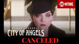 Penny Dreadful City of Angels l  Canceled after 1 Season  l  Showtime