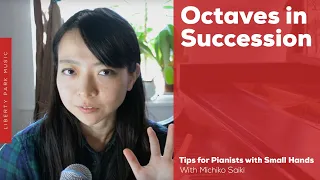 Octaves in Succession | Tips for Pianists with Small Hands | Video Lesson