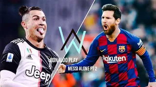 Ronaldo Play Vs Messi Alone part 2 (Alan Walker's Challenge)