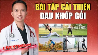 BÀI TẬP GIÚP GIẢM ĐAU KHỚP GỐI