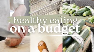 HEALTHY EATING ON A BUDGET | 20 Money-Saving Grocery Shopping Hacks