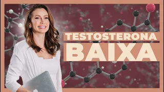 TESTOSTERONA BAIXA – Sintomas, consequências e o que fazer. | Dra Maryna Landim