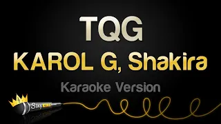 KAROL G, Shakira - TQG (Karaoke Version)