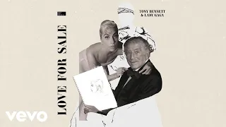 Tony Bennett, Lady Gaga - Love For Sale (Official Audio)