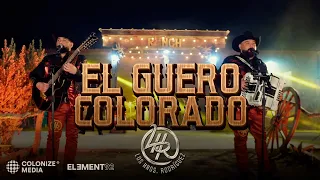 Los Hnos. Rodriguez - El Güero Colorado (En Vivo)