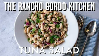 The Rancho Gordo Kitchen: Basics: Italian White Bean and Tuna Salad