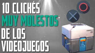 10 CLICHÉS MUY MOLESTOS de los videojuegos