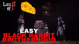 EASY BLACK RABBIT BROTHERHOOD 2ND FIGHT GUIDE | Lies Of P