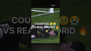 courtois 😭🥹 #sad #short #shorts #shortvideo #youtubeshorts