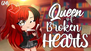 💔Queen of broken hearts💔 || GCMV || gacha club