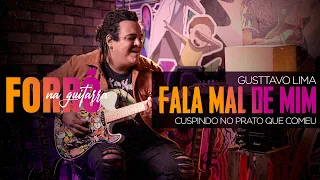 FALA MAL DE MIM  - Gusttavo Lima | Forró na Guitarra - Renato Gobira