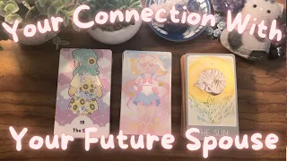 🔮 💋 Your Connection With Your Future Spouse 💋 🔮 Pick-A-Card Tarot Reading #tarotreading #tarot