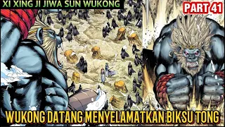 BIKSU TONG DIKEPUNG!! WUKONG TAK TINGGAL DIAM | XI XING JI JIWA SUN WUKONG 41