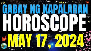 Horoscope Ngayong Araw May 17, 2024 🔮 Gabay ng Kapalaran Horoscope Tagalog #horoscopetagalog