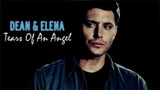 Dean + Elena | Tears Of An Angel