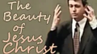 The Beauty of Jesus Christ - Paul Washer