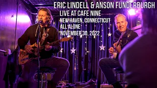 Eric Lindell & Anson Funderburgh LIVE at Cafe Nine - All Alone