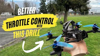 Improved THROTTLE CONTROL for your FPV FREESTYLE drone with this drill! FPV Drone Freestyle Tips